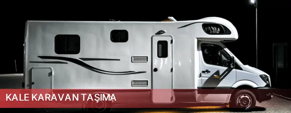 Kale İlçemi Karavan Taşıma